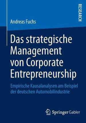 Das Strategische Management Von Corporate Entrepreneurship