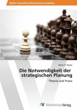 Die Notwendigkeit Der Strategischen Planung