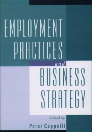 Employment Practices and Business Strategy