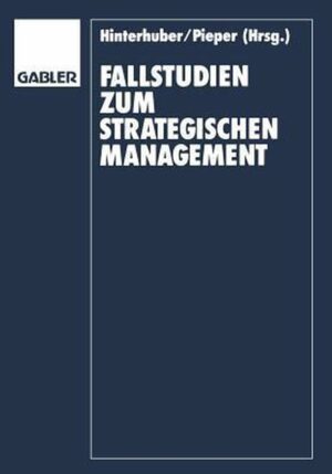 Fallstudien zum Strategischen Management