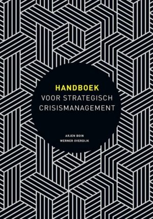 Handboek voor strategisch crisismanagement