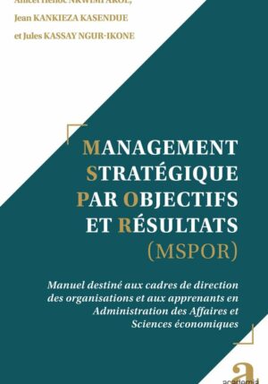 Management Stratégique par Objectifs et Résultats (MSPOR)