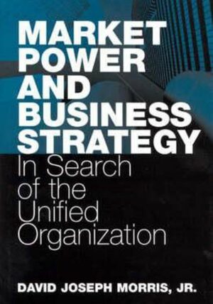 Market Power and Business Strategy