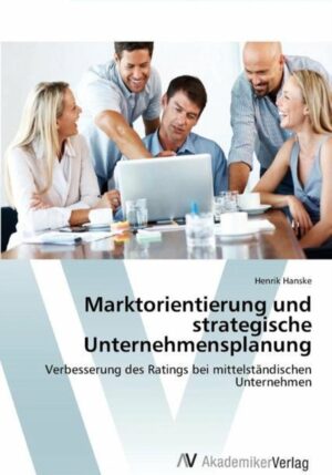Marktorientierung Und Strategische Unternehmensplanung