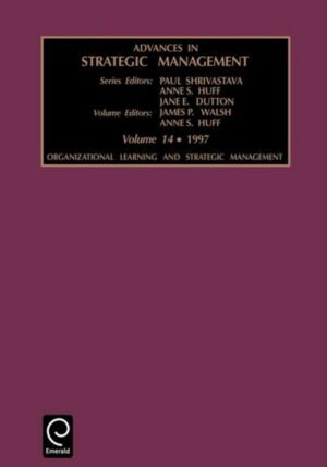 Organizational Learning and Strategic Management