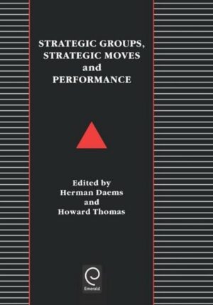 Strategic Groups, Strategic Moves and Performance