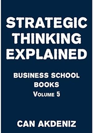 Strategic Thinking Explained