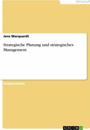 Strategische Planung und strategisches Management