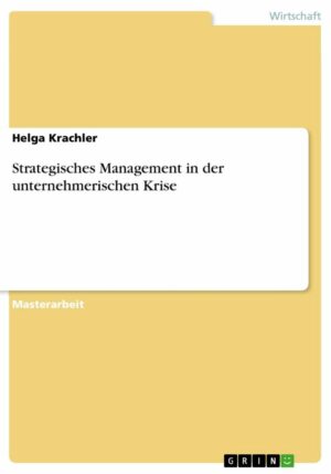 Strategisches Management in der unternehmerischen Krise