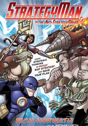 StrategyMan vs. the Anti-Strategy Squad