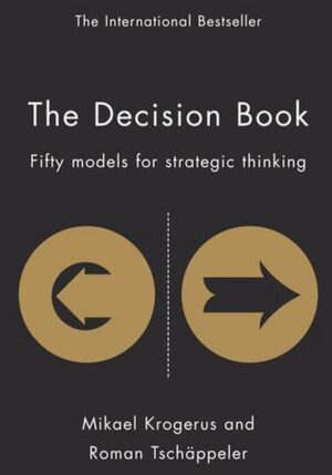 The Decision Book: Fifty Models For Strategic Thinking
