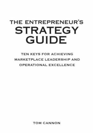 The Entrepreneur's Strategy Guide