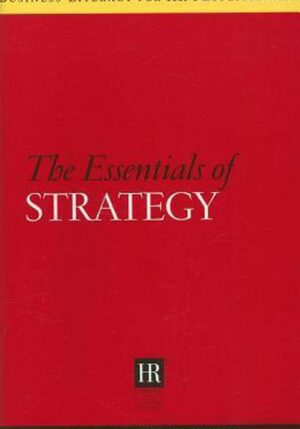 The Essentials of Strategy