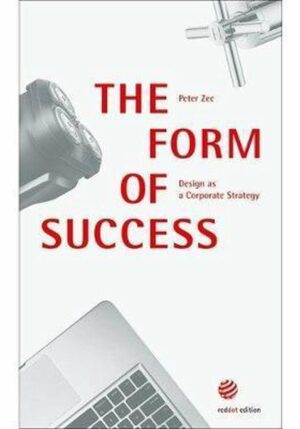 The Form of Success - Design as a Corporate Strategy
