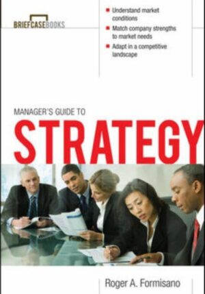 The Manager's Guide to Strategy